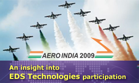 AERO INDIA 2009 : An insight into EDS Technologies participation